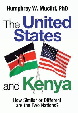 Cover for Humphrey W Muciiri · The United States and Kenya (Hardcover Book) (2021)