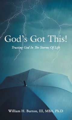 Cover for William H. Burton III MBA · God's Got This! (Book) (2022)