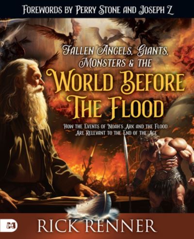 Fallen Angels, Giants, Monsters and the World Before the Flood - Rick Renner - Książki - Harrison House Publishers - 9781667505879 - 3 września 2024