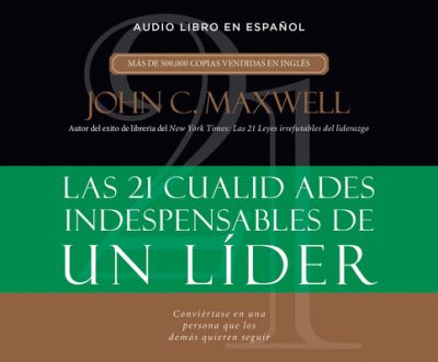 Cover for John Maxwell · 21 Cualidades indispensables de un lider (CD) (2015)