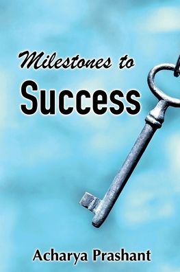 Cover for Acharya Prashant · Milestones to Success (Paperback Book) (2021)