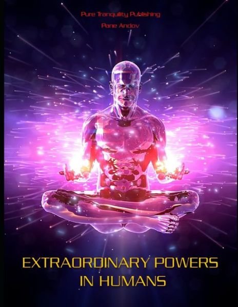 Cover for Pane Andov · Extraordinary Powers in Humans (Paperback Book) (2007)