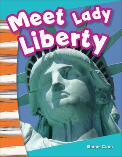 Cover for Sharon Coan · Meet Lady Liberty (Hardcover Book) (2013)