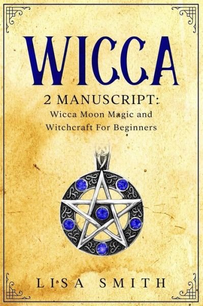 Cover for Lisa Smith · Wicca - 2 Manuscripts (Paperback Book) (2019)