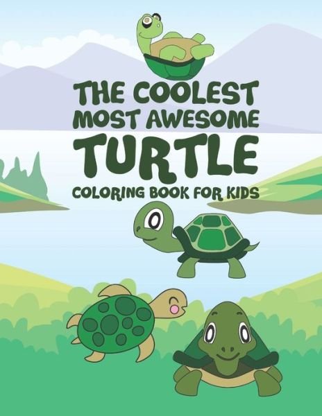 Cover for Giggles and Kicks · The Coolest Most Awesome Turtle Coloring Book For Kids (Paperback Bog) (2019)