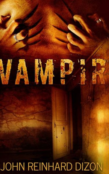 Cover for John Reinhard Dizon · Vampir (Hardcover Book) (2021)