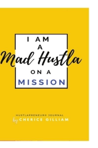 Cover for Cherice Gilliam · Hustlapreneur Journal (Book) (2020)