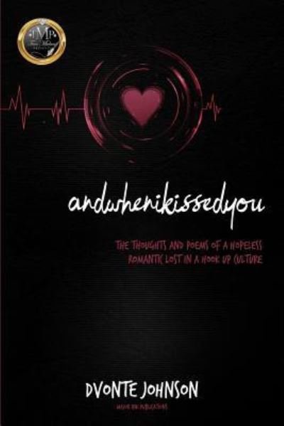 Cover for Dvonte Johnson · Andwhenikissedyou. (Paperback Bog) (2018)