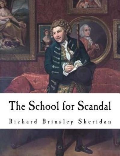 Cover for Richard Brinsley Sheridan · The School Jor Scandal (Paperback Bog) (2018)