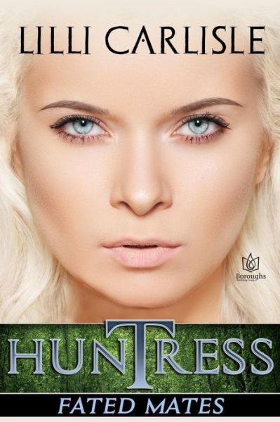 Cover for LILLI Carlisle · Huntress (Paperback Book) (2018)