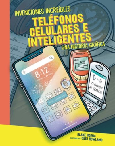 Cover for Blake A. Hoena · Teléfonos Móviles y Teléfonos Inteligentes (Bok) (2023)
