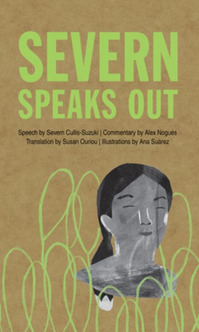 Severn Speaks Out - Severn Cullis-suzuki - Libros - Groundwood Books - 9781773068879 - 6 de septiembre de 2022