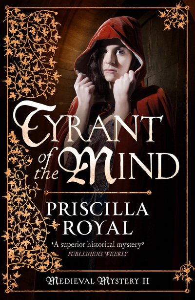 Cover for Priscilla Royal · Tyrant of the Mind (Hardcover Book) (2018)