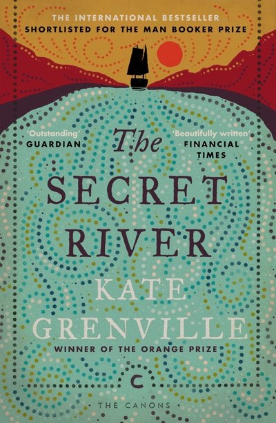 Cover for Kate Grenville · The Secret River - Canons (Paperback Bog) [Main - Canons edition] (2018)
