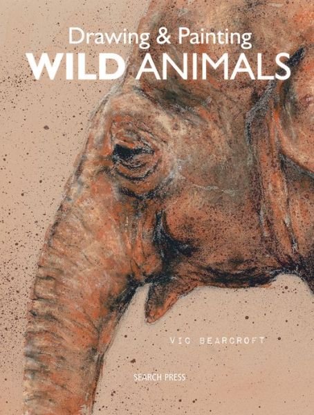 Cover for Vic Bearcroft · Drawing &amp; Painting Wild Animals (Pocketbok) (2019)