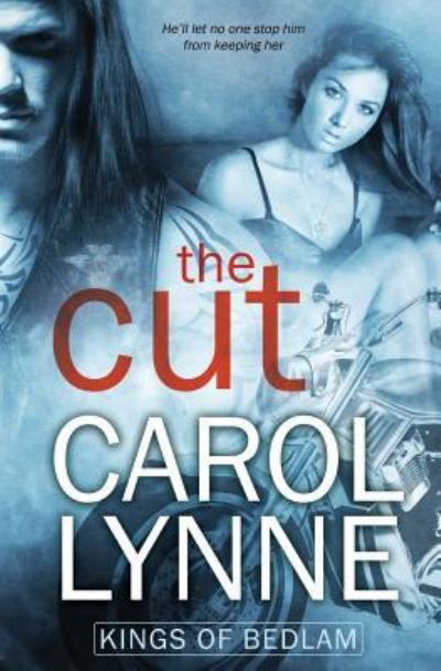 Cover for Carol Lynne · Kings of Bedlam: The Cut (Pocketbok) (2016)