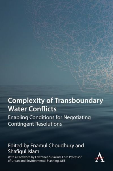 Cover for Complexity of Transboundary Water Conflicts: Enabling Conditions for Negotiating Contingent Resolutions - Science Diplomacy: Managing Food, Energy and Water Sustainably (Paperback Book) (2020)