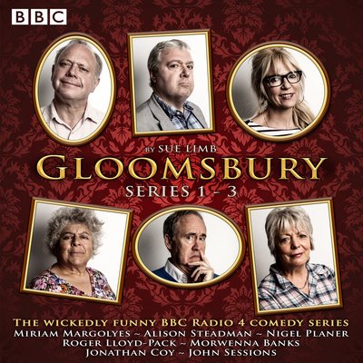 Cover for Sue Limb · Gloomsbury: Series 1-3: 18 episodes of the BBC Radio 4 sitcom (Hörbuch (CD)) [Unabridged edition] (2015)