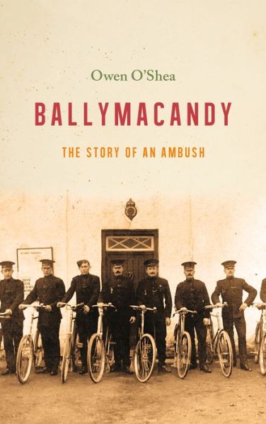 Cover for Owen O’Shea · Ballymacandy: The Story of a Kerry Ambush (Paperback Book) (2021)