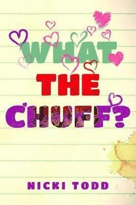 What the Chuff? - Nicki Todd - Książki - Olympia Publishers - 9781788301879 - 30 sierpnia 2018