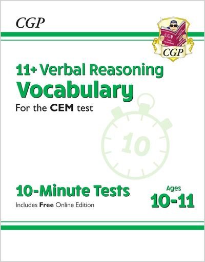 Cover for CGP Books · 11+ CEM 10-Minute Tests: Verbal Reasoning Vocabulary - Ages 10-11 (with Online Edition) - CGP CEM 11+ Ages 10-11 (Paperback Book) [With Online edition] (2022)