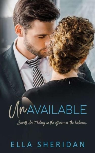 Unavailable - Secrets - Ella Sheridan - Books - Independently Published - 9781791945879 - December 28, 2018