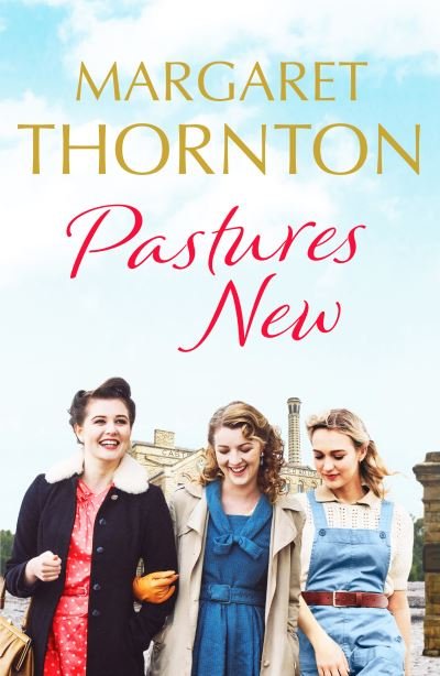 Cover for Margaret Thornton · Pastures New: An enthralling 1960s family saga of marriage and motherhood - Northern Lives (Paperback Book) (2021)