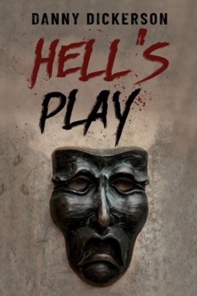 Cover for Danny Dickerson · Hell's Play (Paperback Book) (2023)