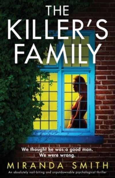 Cover for Miranda Smith · The Killer's Family: An absolutely nail-biting and unputdownable psychological thriller (Pocketbok) (2022)