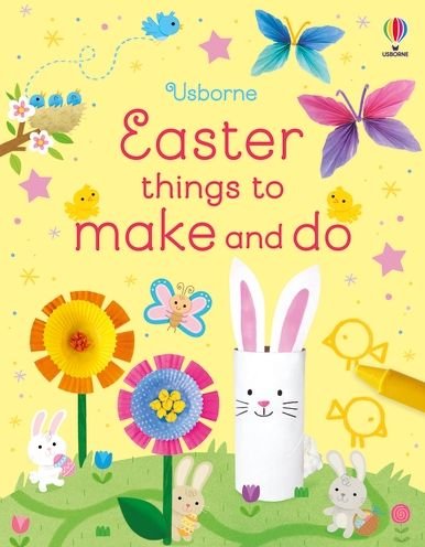 Easter Things to Make and Do - Things to make and do - Kate Nolan - Bøker - Usborne Publishing Ltd - 9781803703879 - 2. februar 2023