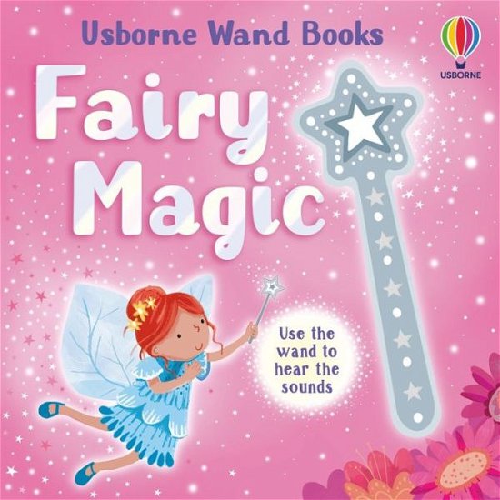Wand Books: Fairy Magic - Wand Books - Sam Taplin - Böcker - Usborne Publishing Ltd - 9781805316879 - 9 november 2023