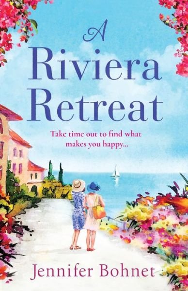 Cover for Jennifer Bohnet · A Riviera Retreat: An uplifting, escapist read set on the French Riviera (Taschenbuch) (2020)