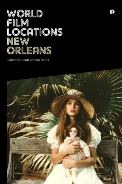 Cover for Scott Jordan Harris · World Film Locations: New Orleans - World Film Locations (Paperback Book) (2012)