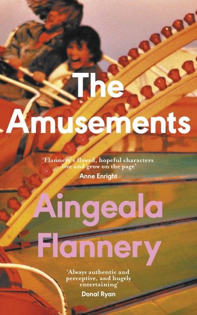 Cover for Aingeala Flannery · The Amusements (Pocketbok) (2022)