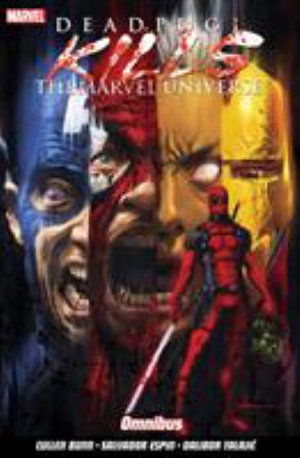 Cover for Cullen Bunn · Deadpool Kills The Marvel Universe Omnibus (Paperback Book) (2019)