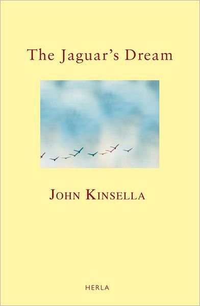 Cover for John Kinsella · The Jaguar's Dream (Pocketbok) (2012)