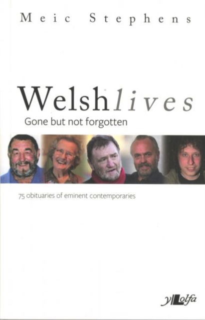 Cover for Meic Stephens · Welsh Lives - Gone but Not Forgotten: Gone but Not Forgotten (Pocketbok)