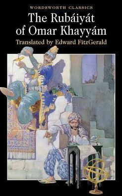 Cover for Omar Khayyam · The Rubaiyat of Omar Khayyam - Wordsworth Classics (Paperback Book) [New edition] (1996)