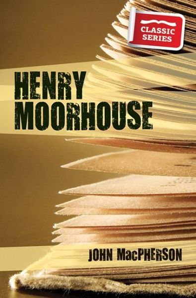 Cover for John Macpherson · Henry Moorhouse (Classic Biography) (Paperback Book) (2014)