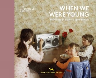 Cover for Lee Shulman · When We Were Young: Memories of Growing Up in Britain (Gebundenes Buch) (2020)