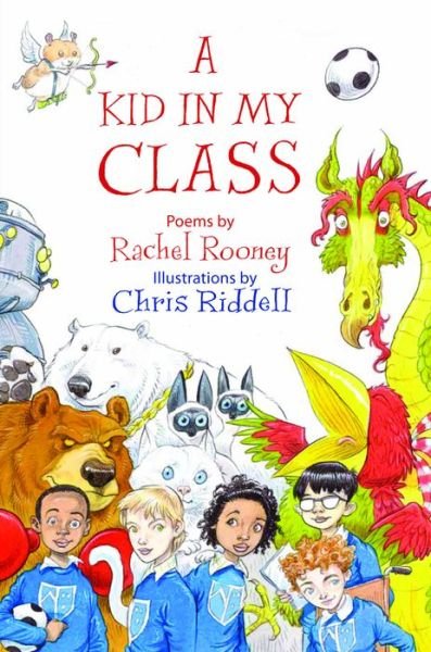 Cover for Rachel Rooney · A Kid in My Class: Poems (Inbunden Bok) (2018)