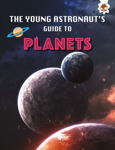 Cover for Emily Kington · Planets: The Young Astronaut's Guide To - The Young Astronaut's Guide To (Paperback Book) (2022)