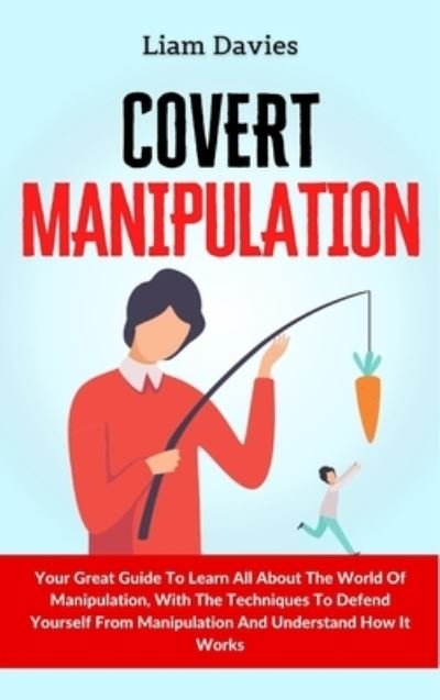 Cover for Liam Davies · Covert Manipulation (Hardcover Book) (2021)