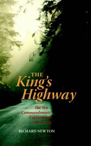 Cover for Richard Newton · The King's Highway: the Ten Commandments Explained to the Young (Paperback Book) (2005)