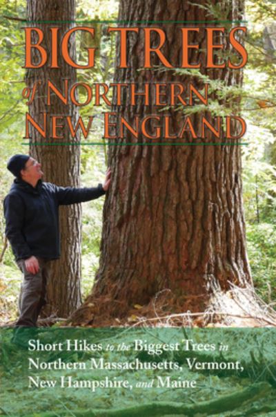 Cover for Kevin Martin · Big Trees of Northern New England (Book) (2022)