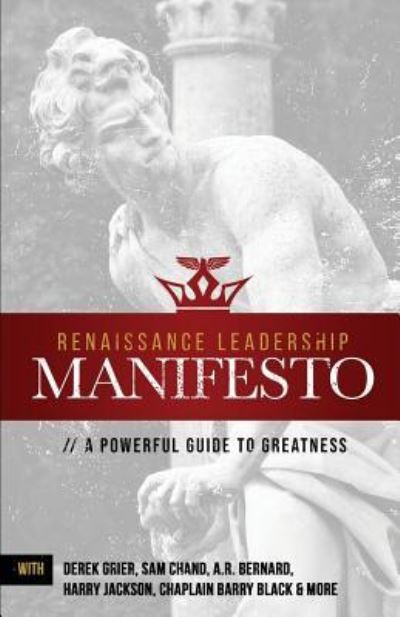 Cover for Renaissance Leadership Manifesto: A Powerful Guide to Greatness (Paperback Book) (2018)