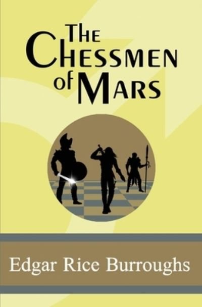 Cover for Edgar Rice Burroughs · The Chessmen of Mars (Paperback Book) (2018)
