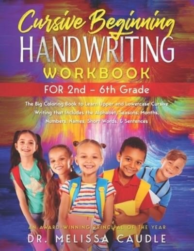 Cover for Melissa Caudle · CURSIVE BEGINNING HANDWRITING WORKBOOK for 2nd - 6th GRADE (Paperback Book) (2020)