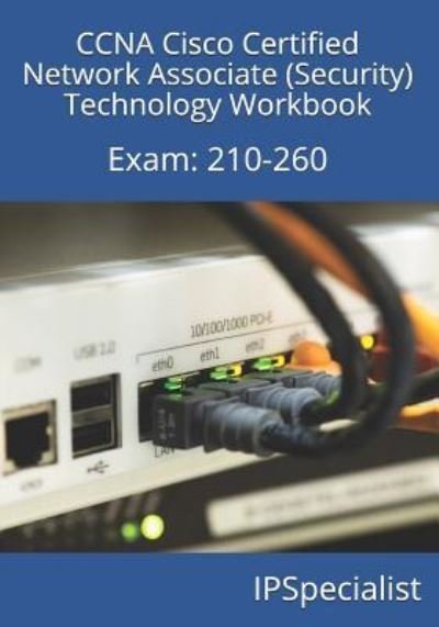 Cover for Ip Specialist · CCNA Cisco Certified Network Associate (Security) Technology Workbook (Pocketbok) (2017)