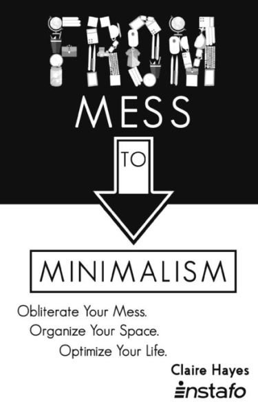 Cover for Claire Hayes · From Mess to Minimalism (Paperback Book) (2017)